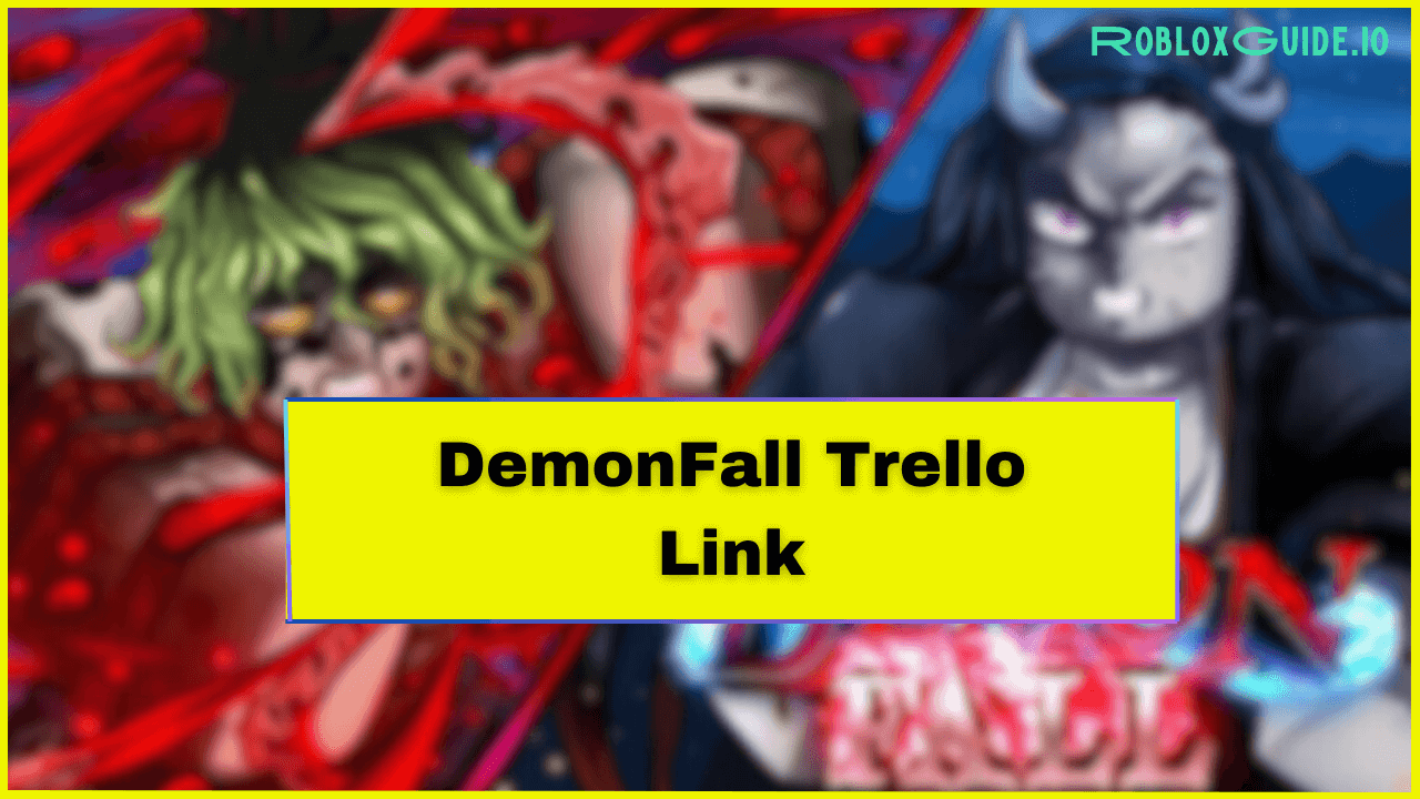 DemonFall Trello Link