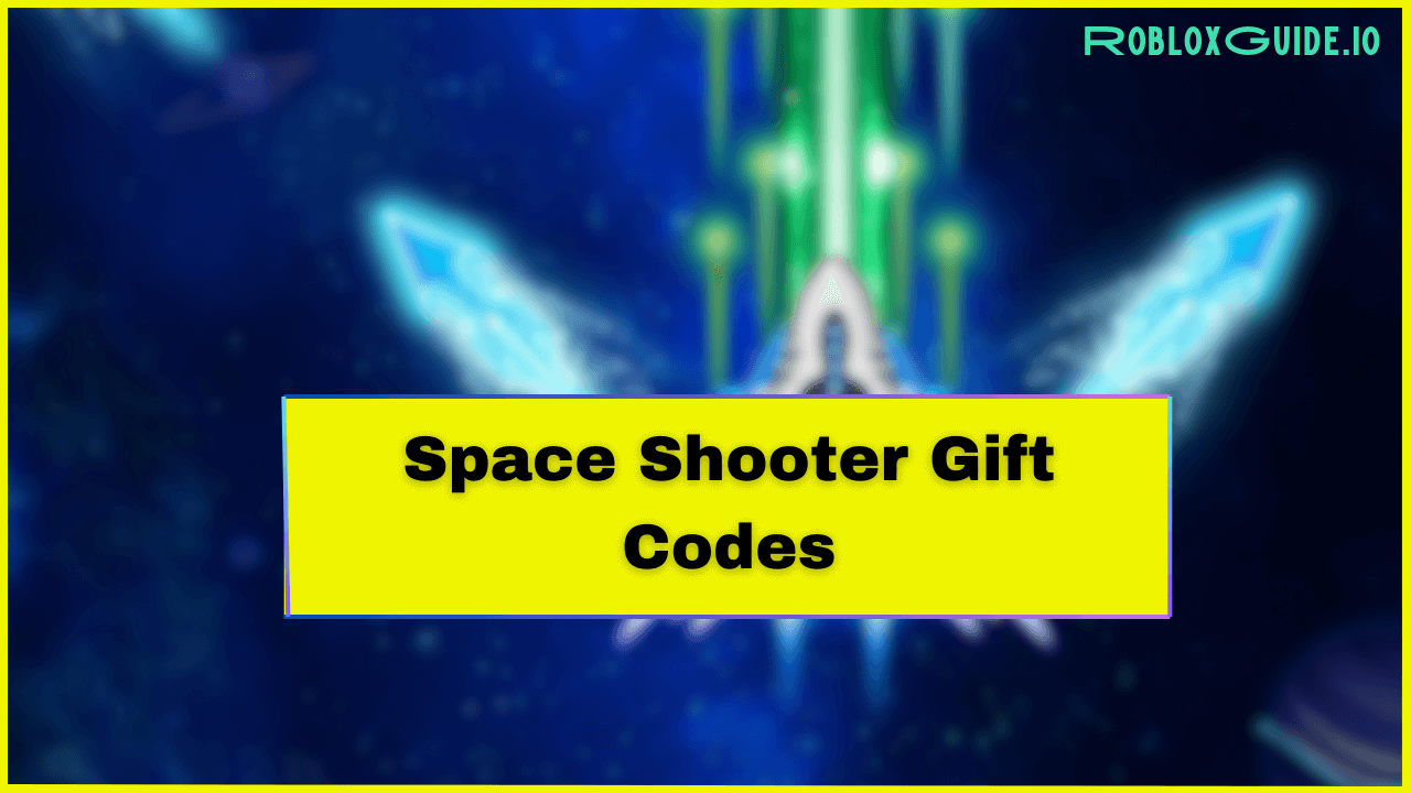 Space Shooter Gift Codes