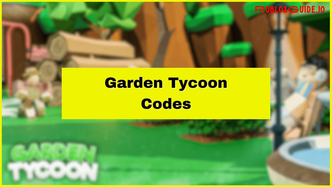 Garden Tycoon Codes